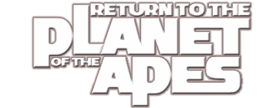 Return to the Planet of the Apes